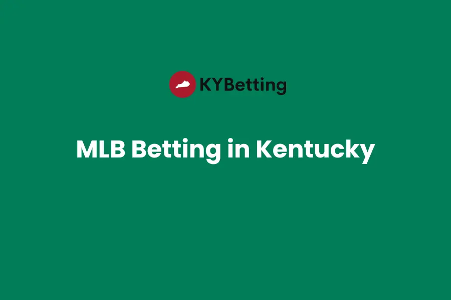 MLB Betting in Kentucky